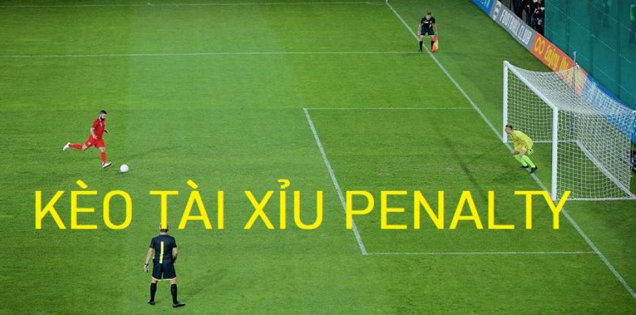 Cách đặt cược kèo tài xỉu Penalty