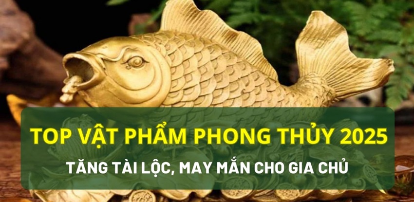 Y nghia vat pham phong thuy tet 2025